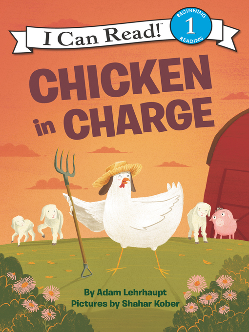 Adam Lehrhaupt创作的Chicken in Charge作品的详细信息 - 可供借阅